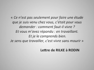 Extrait d'une lettre de Rilke à Rodin sur la manière de vivre